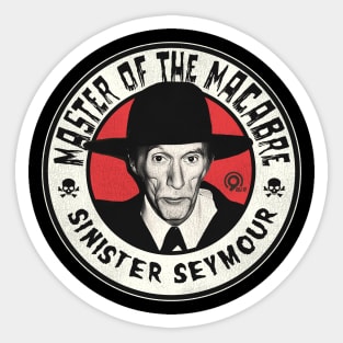 Master of the Macabre --- Sinister Seymour Sticker